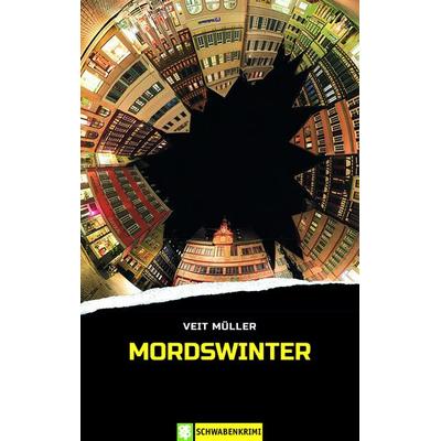 Mordswinter, Taschenbuch von Veit Müller, Oertel u. Spörer