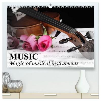 Music Magic of musical instruments (High Quality Premium Wall Calendar 2027 DIN A2 landscape),CALVENDO 12 Month Wall Calendar