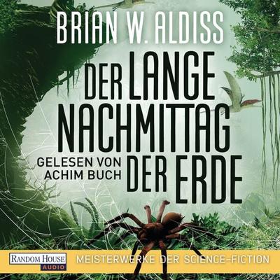 Der lange Nachmittag der Erde - Brian W. Aldiss, Audio, 9783837152074