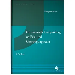 Gockel:Die notarielle Fachprüfung im Er, Fachbücher von Rüdiger Gockel