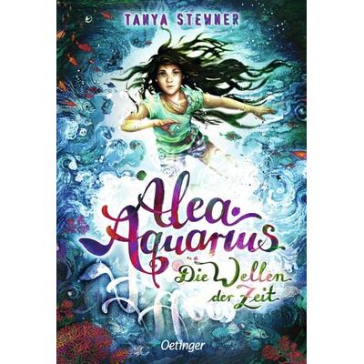 Alea Aquarius 8. Die Wellen der Zeit, Gebundene Ausgabe von Tanya Stewner, Verlag Friedrich Oetinger GmbH, 978-3-7891-0437-4