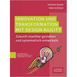 Innovation und Transformation mit DesignAgility, Fachbücher von Okke Schlüter, Stefanie Quade