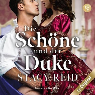 Die Schöne und der Duke - Stacy Reid, Audio, 9783987784279