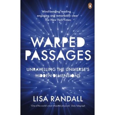 Warped Passages, Taschenbuch von Lisa Randall, Penguin Books UK
