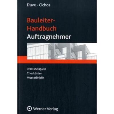 Bauleiter-Handbuch für den Auftragnehmer, Taschenbuch von Christopher Cichos,Helmuth Duve, Werner, Neuwied, 978-3-8041-5053-9