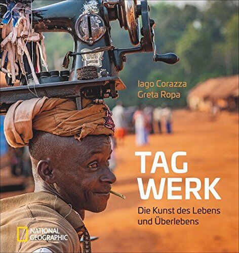Bildband Tagwerk: Berufe der Welt. Die Kunst des Lebens und Überlebens. Alte und aussterbende Berufe und Handwerkskunst in Afrika und Asien. Entwicklungsländer und ihre Berufsbilder. - Preis vom 10.10.2026 11:48:34 h