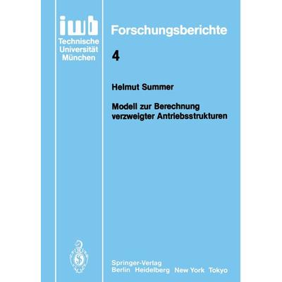 Modell zur Berechnung verzweigter Antriebsstrukturen, Taschenbuch von Helmut Summer, Springer Berlin, 978-3-540-16394-7