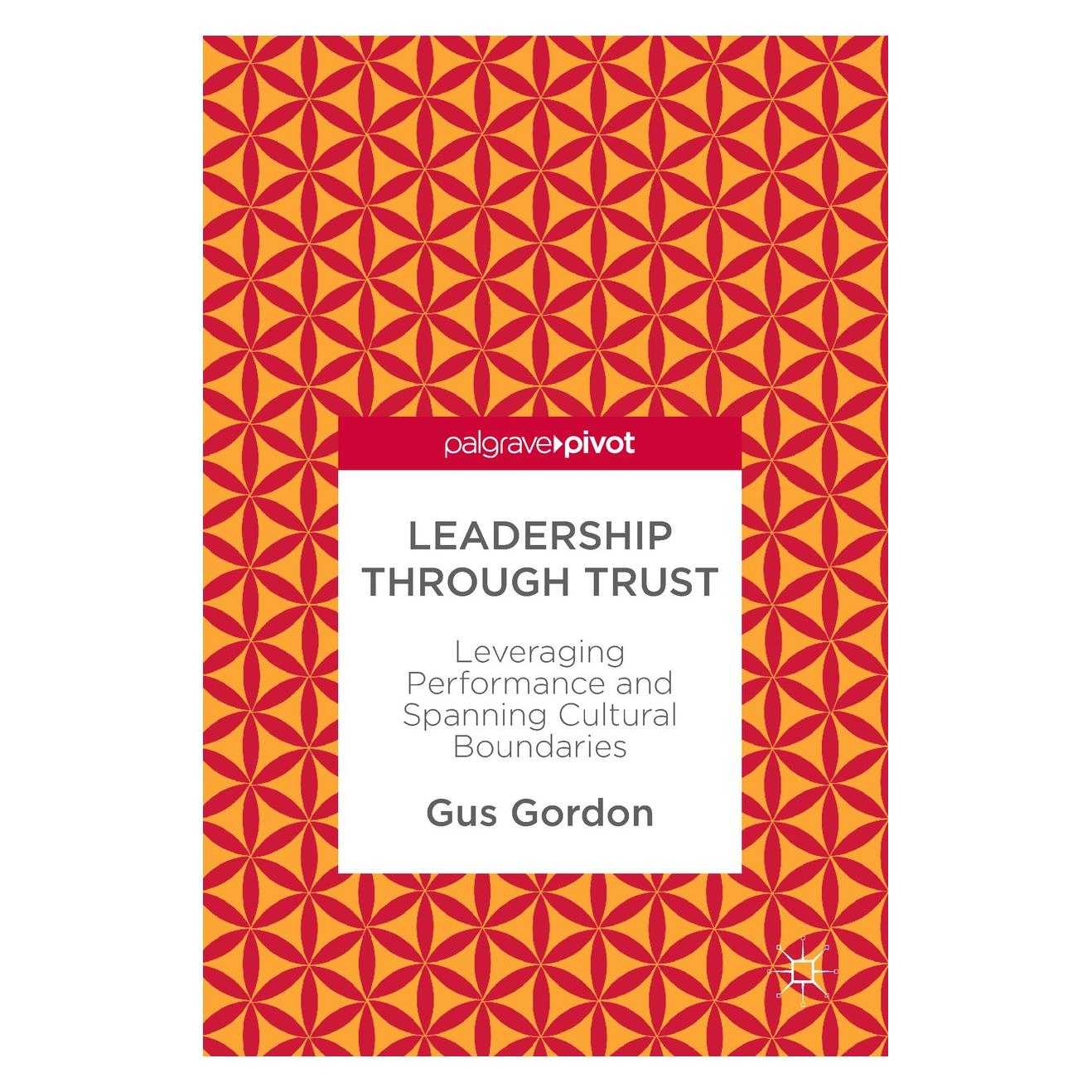 Springer Gordon:Leadership through Trust (Englisch, Hardcover, Gus Gordon) (9783319569543)