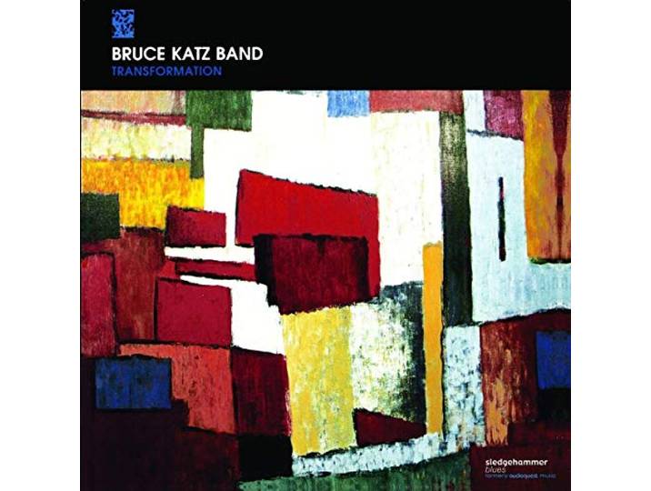 Bruce Katz Band - Transformation