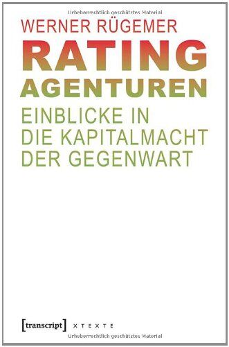 Werner Rügemer - Rating-Agenturen: Einblicke in die Kapitalmacht der Gegenwart - Preis vom 09.10.2026 07:28:09 h