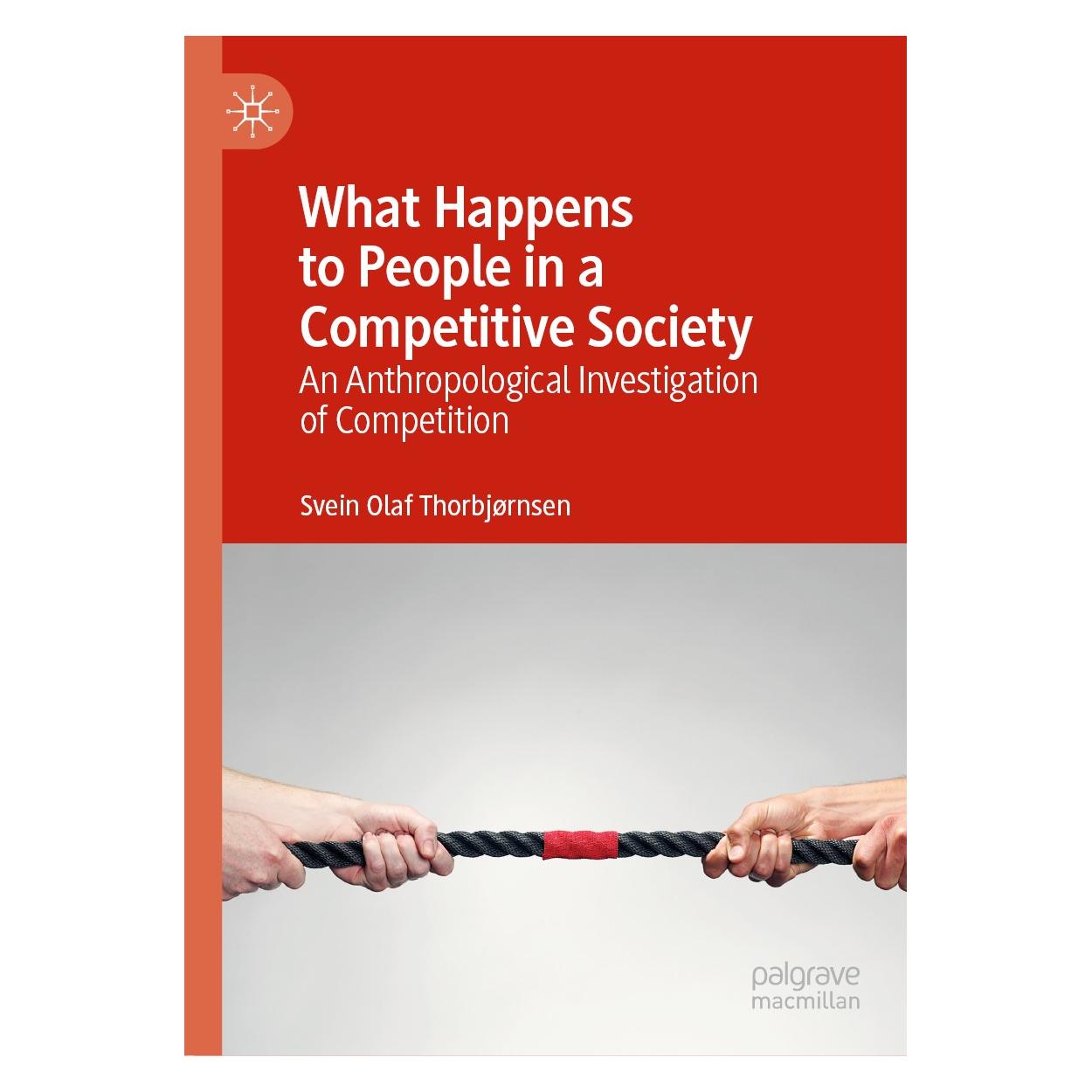 Springer What Happens to People in a Competitive Society (Englisch, Hardcover, Svein Olaf Thorbjørnsen, Svein Olaf Thorbjrnsen) (9783030221324)