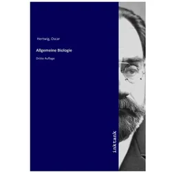 Allgemeine Biologie, Belletristik von Oscar Hertwig