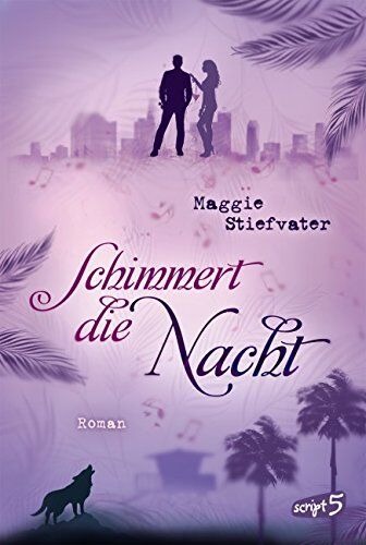 Maggie Stiefvater - Schimmert die Nacht - Preis vom 09.10.2026 07:28:09 h