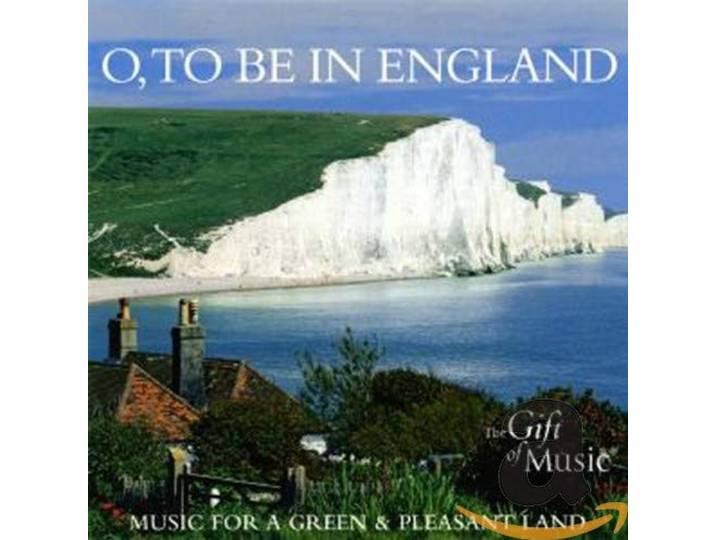 Various - O, To Be In England