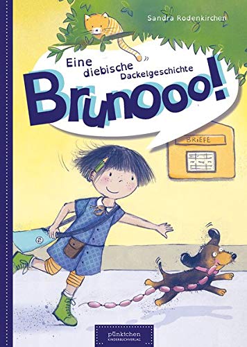 Sandra Rodenkirchen - Brunooo!: Eine diebische Dackelgeschichte - Preis vom 16.10.2026 11:41:07 h