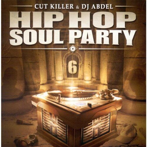 Cut Killer - Hip Hop Soul Party 6 - Preis vom 09.10.2026 07:28:09 h