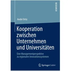Kooperation zwischen Unternehmen und Universitäten, Fachbücher von Andre Ortiz
