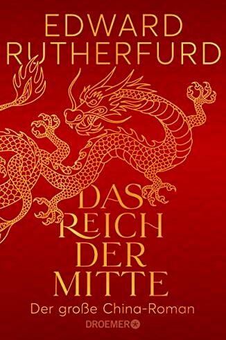 Edward Rutherfurd - Das Reich der Mitte: Der große China-Roman - Preis vom 18.10.2026 15:28:09 h