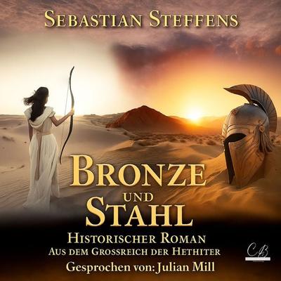 Bronze und Stahl - Sebastian Steffens, Audio, 4069829321716