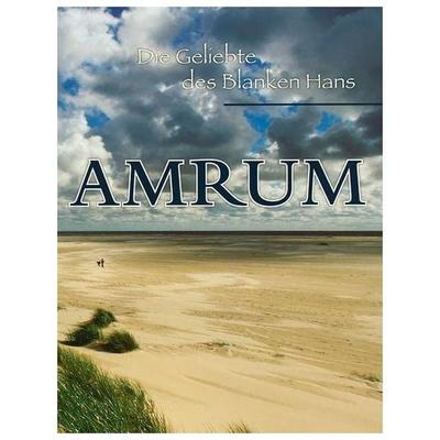 Amrum - Die Geliebte des Blanken Hans, Paperback von Georg Quedens, Quedens Verlag, 978-3-924422-75-2