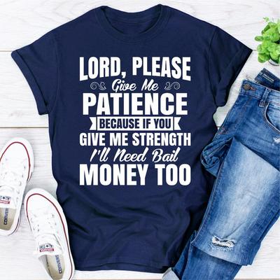 Lord Please Give Me Patience Navy L