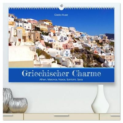 Griechischer Charme (hochwertiger Premium Wandkalender 2026 DIN A2 quer), Kunstdruck in Hochglanz
