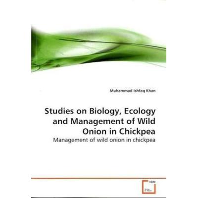 Khan, M: Studies on Biology, Ecology and Management of Wild, Taschenbuch von Muhammad Ishfaq Khan, VDM, 978-3-639-15873-1