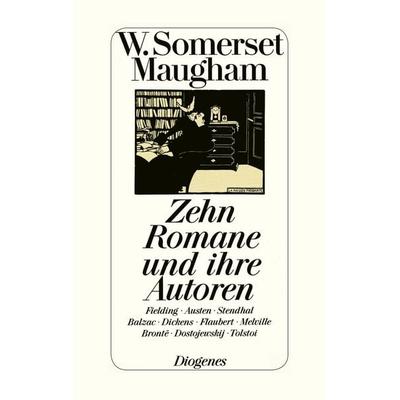 Zehn Romane und ihre Autoren, Gebundene Ausgabe von William Somerset Maugham, Diogenes Verlag AG, 978-3-257-06021-8
