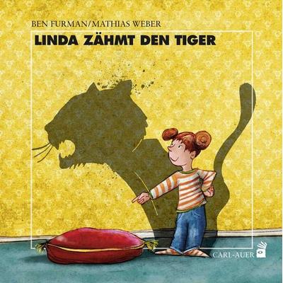 Linda zähmt den Tiger, Gebundene Ausgabe von Ben Furman, Carl-Auer Verlag GmbH, 978-3-8497-0227-4