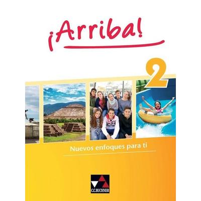 ¡Arriba! / ¡Arriba! 2, Taschenbuch von Susanne Bentlage,Susanne Bravo,Johanna Fey,Cornelia Guss,Maricel Garcia de Flöel, Buchner, C.C.,