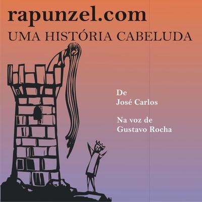 Rapunzel.com - José Carlos Aragão, Audio, 9788560125425