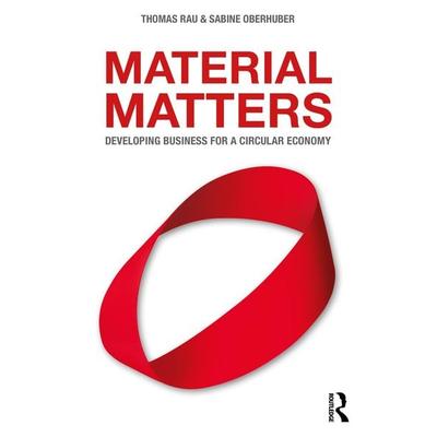 Material Matters, Taschenbuch von Thomas Rau,Sabine Oberhuber, Taylor and Francis, 978-1-03-219327-4