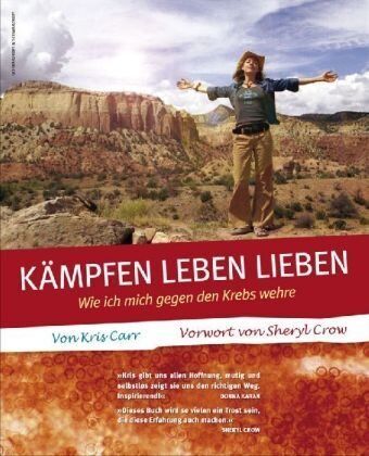 Kris Carr - Kämpfen, Leben, Lieben: Wie ich mich gegen den Krebs wehre - Preis vom 09.10.2026 07:28:09 h