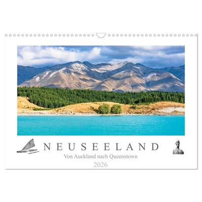 Neuseeland - Von Auckland nach Queenstown (Wandkalender 2026 DIN A3 quer), CALVENDO Monatskalender