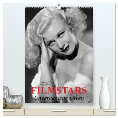 Filmstars - Unvergessene Diven (hochwertiger Premium Wandkalender 2027 DIN A2 hoch), Kunstdruck in Hochglanz