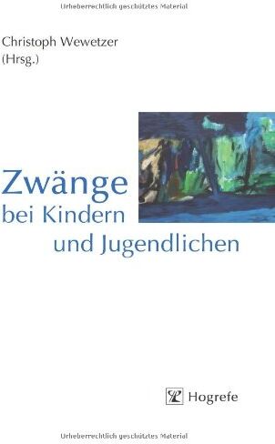 Christoph Wewetzer - Zwänge bei Kindern und Jugendlichen - Preis vom 13.10.2026 11:25:28 h