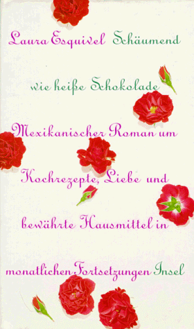 Laura Esquivel - Schäumend wie heiße Schokolade - Preis vom 09.10.2026 07:28:09 h