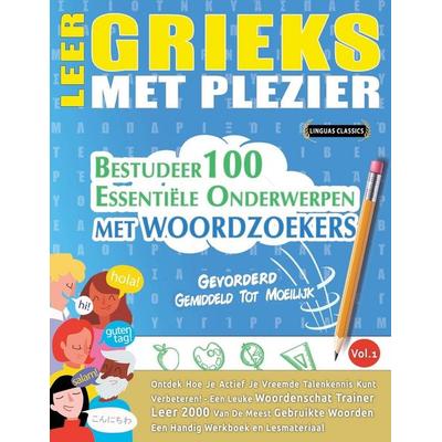 LEER GRIEKS MET PLEZIER - GEVORDERD, Taschenbuch von Linguas Classics, Linguas Classics