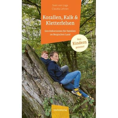 Korallen, Kalk & Kletterfelsen, Paperback von Sven Loga,Claudia Lehnen, Eifelbildverlag, 978-3-9850801-7-5