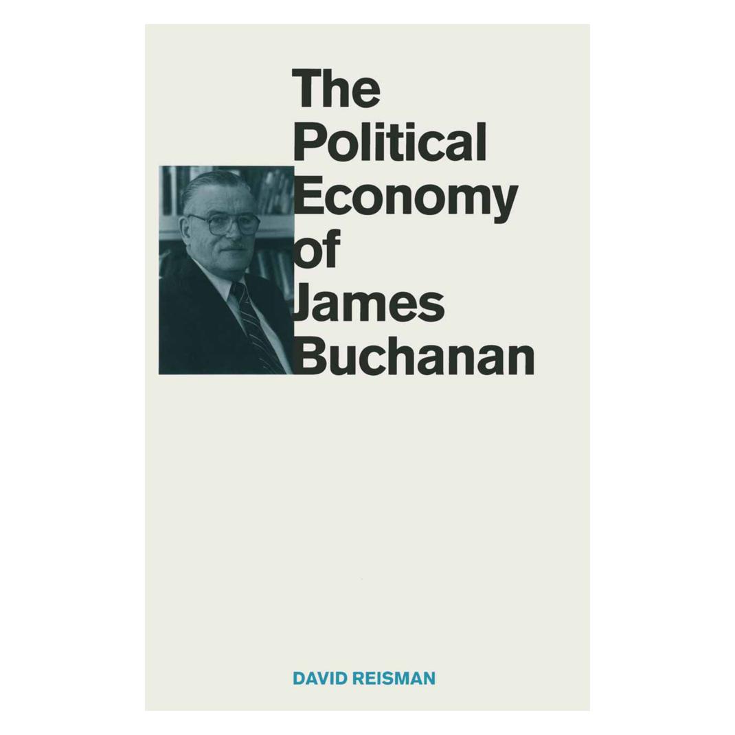 Springer The Political Economy of James Buchanan (Englisch, Softcover, David Reisman) (55817264)