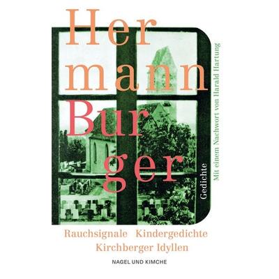 Rauchsignale. Kindergedichte. Kirchberger Idyllen, Taschenbuch von Hermann Burger, Nagel & Kimche, 978-3-312-01394-4