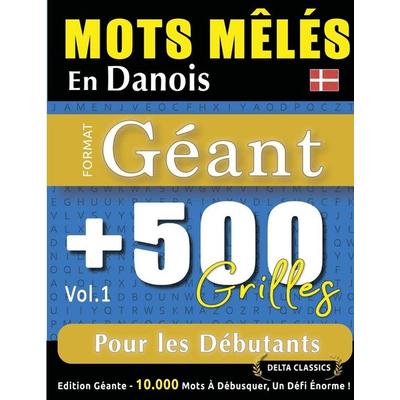 MOTS MÊLÉS EN DANOIS FORMAT GÉANT, Taschenbuch von Delta Classics, Linguas Classics