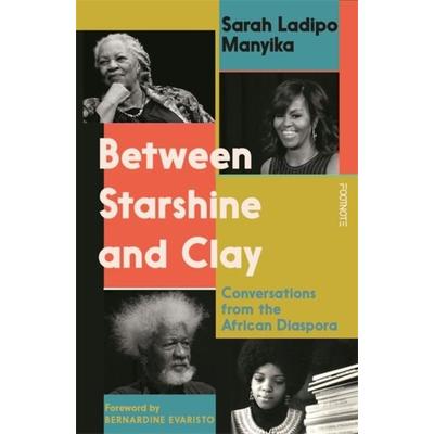 Between Starshine and Clay, Taschenbuch von Sarah Ladipo Manyika, Bonnier Zaffre, 978-1-80444-081-0