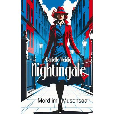Nightingale, Taschenbuch von Danielle Weidig, BoD – Books on Demand, 978-3-695-19085-0