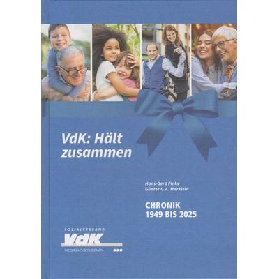 VdK: Hält zusammen, Gebundene Ausgabe von Hans-Gerd Finke,Günter G.A. Marklein,Sozialverband VdK Niedersachsen-Bremen, Isensee, Florian, GmbH,