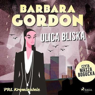 Ulica Bliska - Barbara Gordon, Audio, 9788727122762