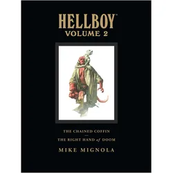 Hellboy Library Volume 2: The Chained Coffin and The Right Hand of Doom, Belletristik von Mike Mignola
