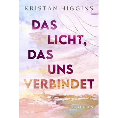 Das Licht, das uns verbindet, Taschenbuch von Kristan Higgins, Lübbe, 978-3-404-01503-0