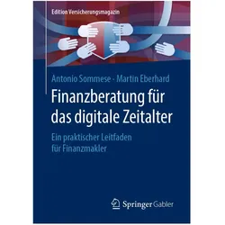 Finanzberatung für das digitale Zeitalter, Fachbücher von Antonio Sommese, Martin Eberhard