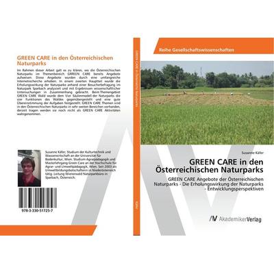 GREEN CARE in den Österreichischen Naturparks, Taschenbuch von Susanne Käfer, AV Akademikerverlag, 978-3-330-51725-7